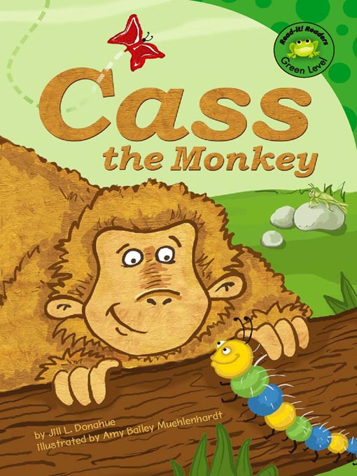 Title details for Cass the Monkey by Jill L. Donahue - Available